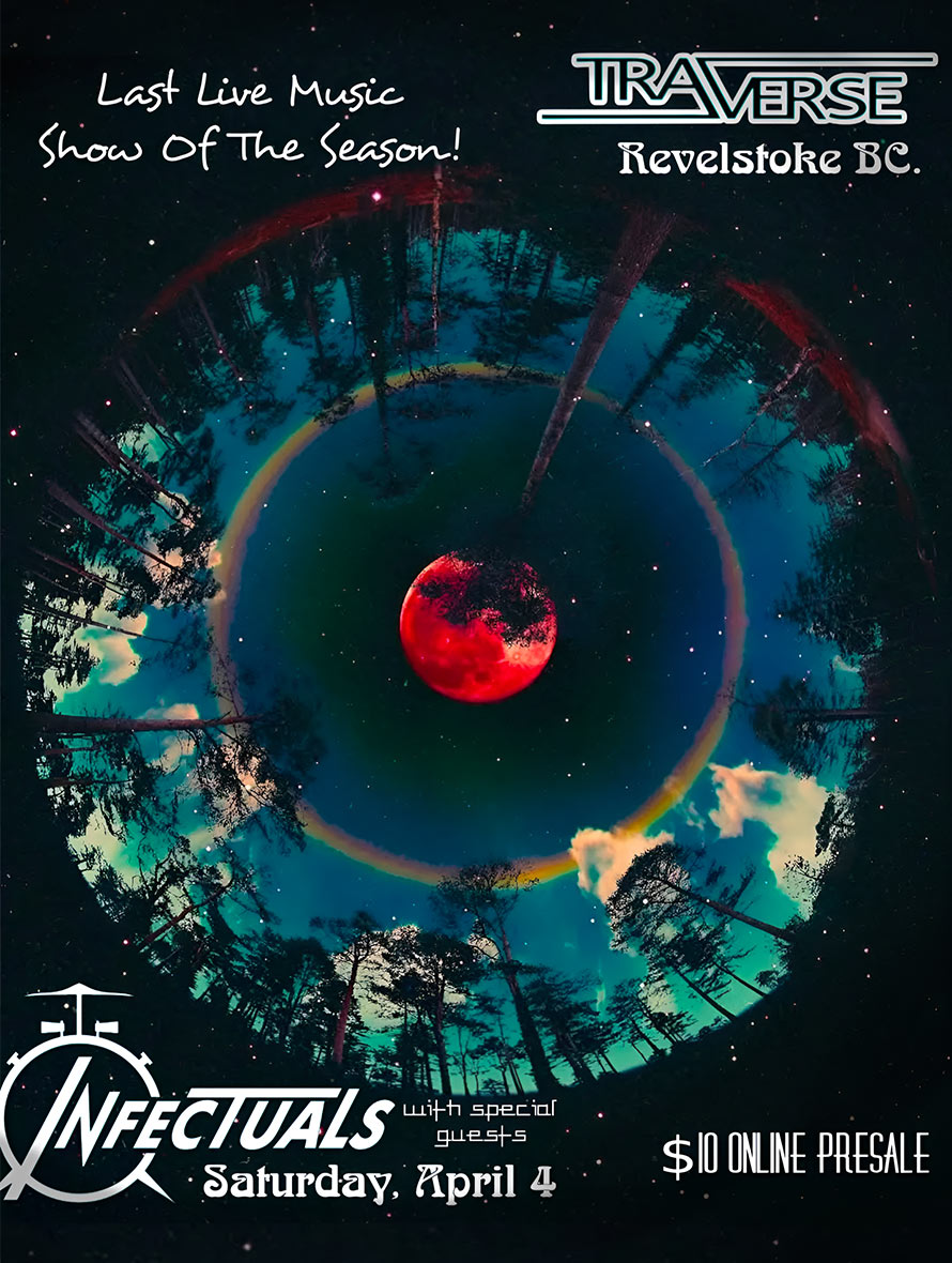 The Infectuals live at Traverse Revelstoke